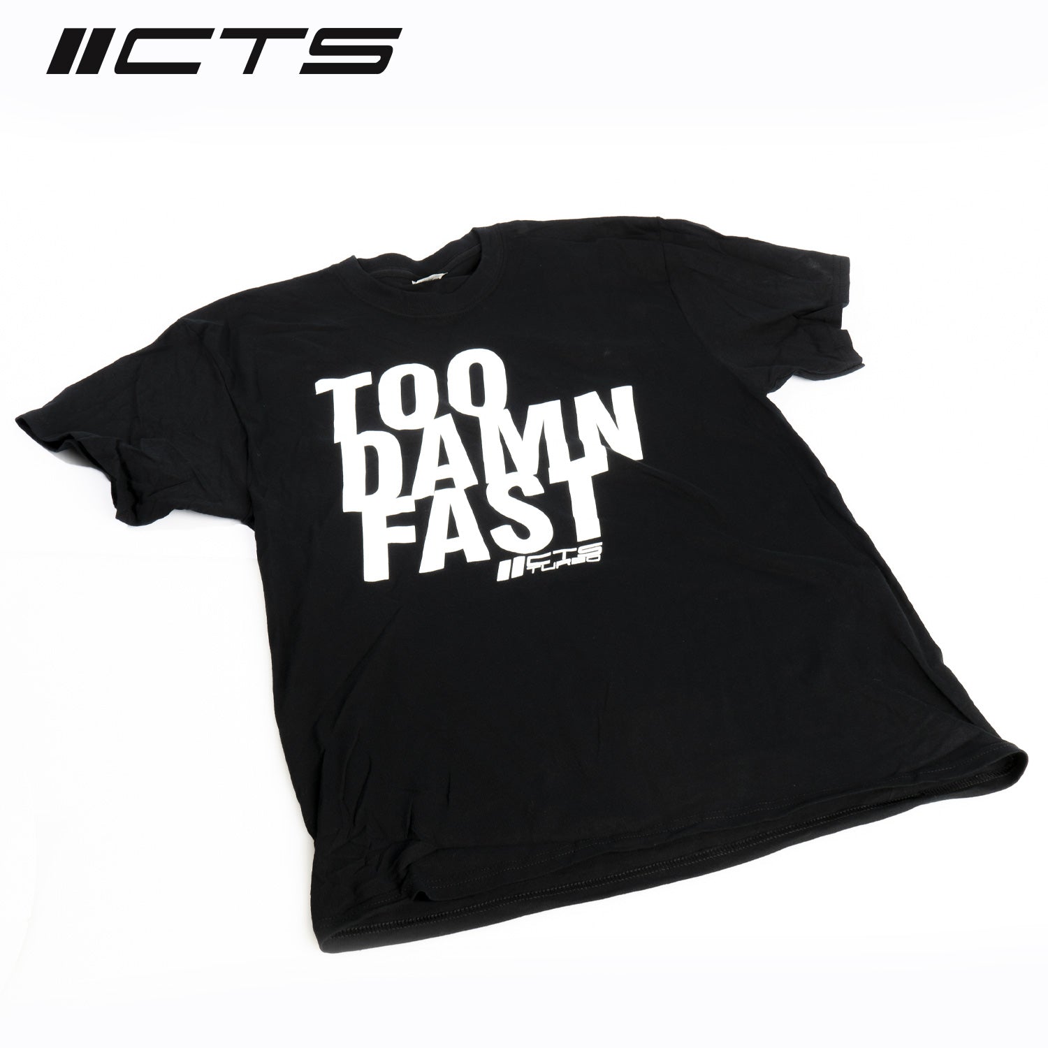 CTS Turbo "TOO DAMN FAST" Tee Shirt - Black